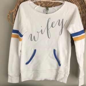 Ily “Wifey” sweatshirt with front pocket..